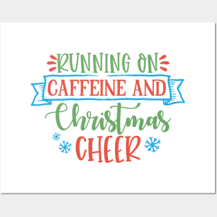 Running on caffeine and Christmas cheer Posters and Art